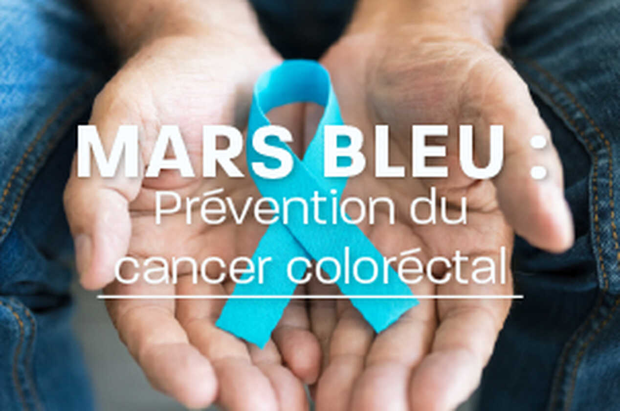 Mars Bleu : dépistage du cancer colorectal